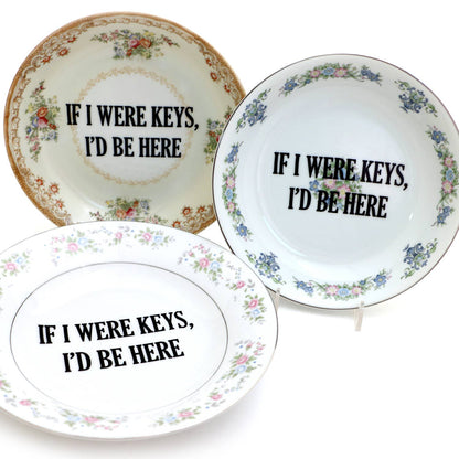 Vintage Upcycled 8" Key Bowl Program "If I Were Keys I'd..."