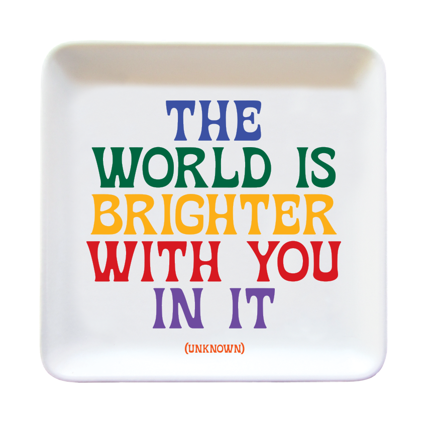 Trinket Dish The World Is Brighter