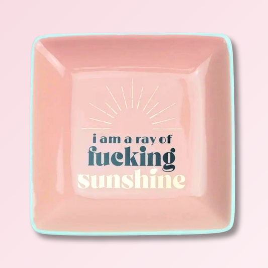 I Am A Ray of Fucking Sunshine - Square Trinket Tray